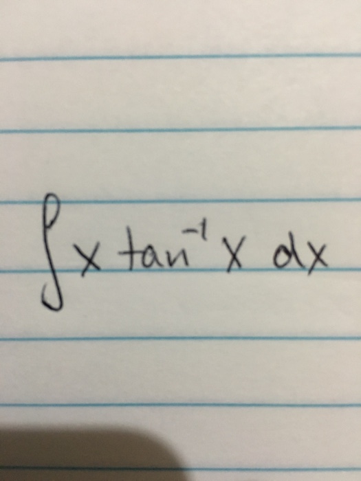 solved-integral-x-tan-1-x-dx-chegg