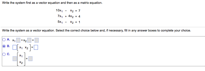 solved-write-the-system-first-as-a-vector-equation-and-then-chegg