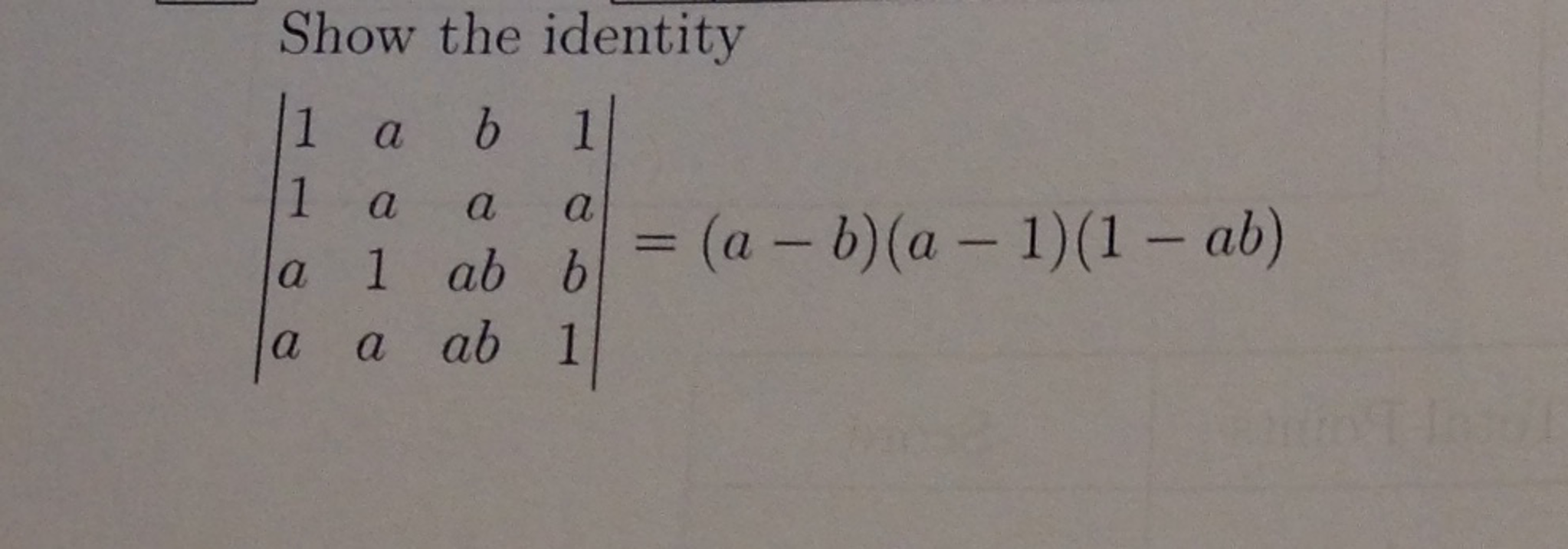 Solved Show The Identity |1 A B 1 1 A A A A 1 Ab B A A | Chegg.com