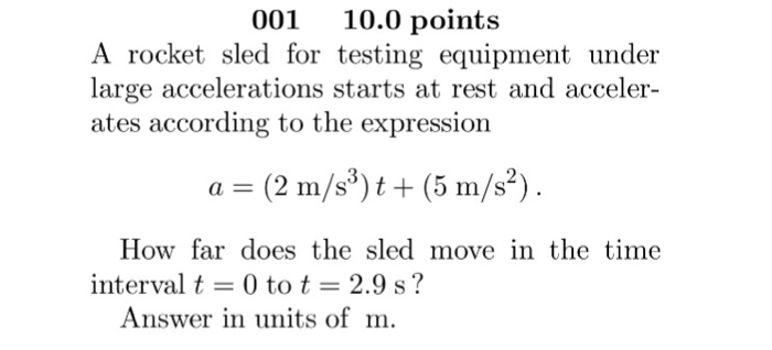 Solved A rocket sled for testing equipment under large Chegg