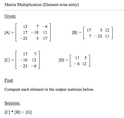 Solved Matrix multiplication (Element-wise entry) Given: | Chegg.com