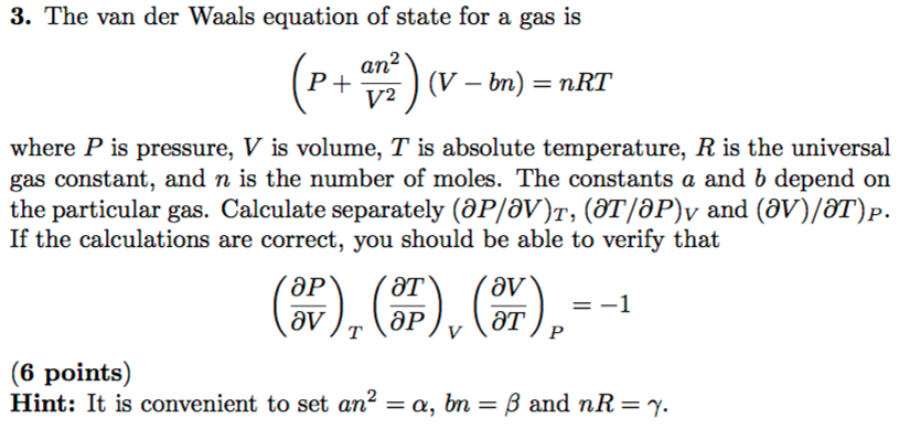 Solved 3. The van der Waals equation of state for a gas is 2 | Chegg.com