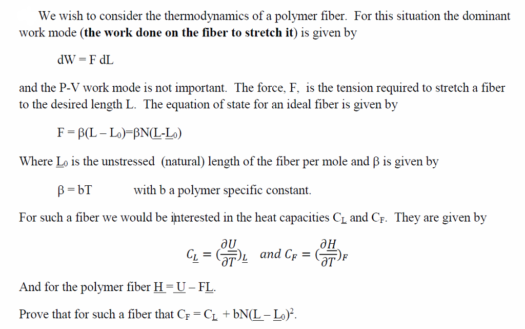 Solved We wish to consider the thermodynamics of a polymer | Chegg.com