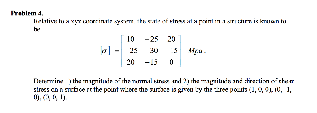 Solved Problem 4. Relative to a xyz coordinate system, the | Chegg.com