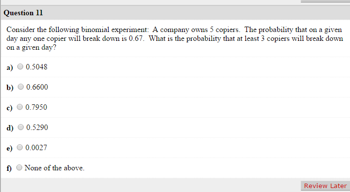 Solved Consider the following binomial experiment: A company | Chegg.com