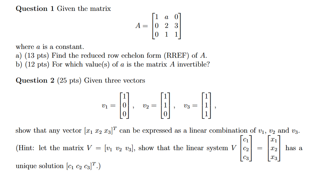 Solved Given the matrix A = [1 a 0 0 2 3 0 1 1] where a | Chegg.com