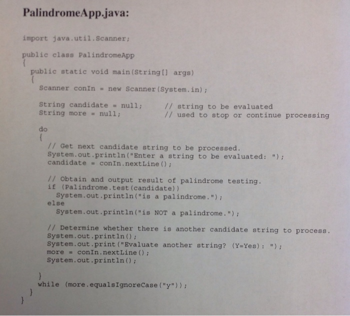 Solved 1. Using the Palindrome.java file and the