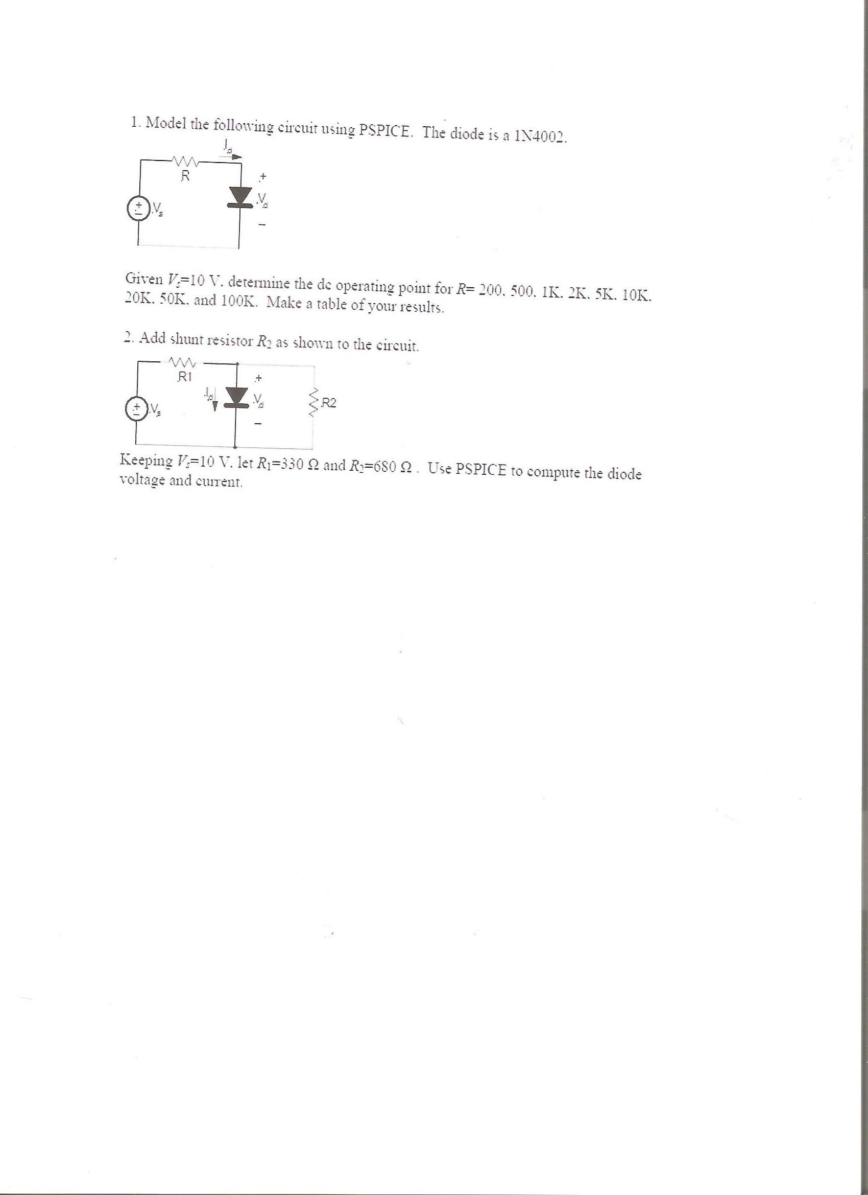 Model the following circuit using PSPICE. The diode