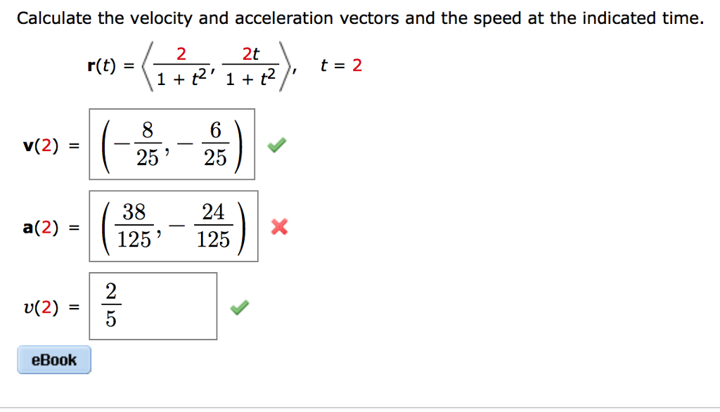 Solved Calculate The Velocity And Acceleration Vectors And Chegg Solved Calculate The Velocity And Acceleration Vectors And Chegg