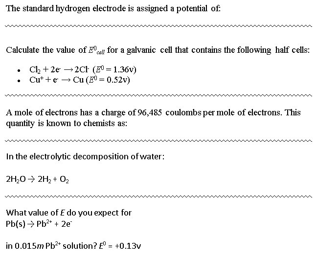 Solved The standard hydrogen electrode is assigned a
