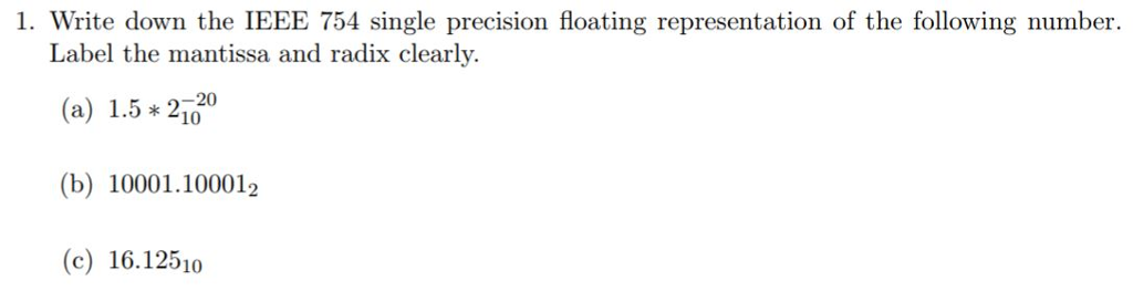 Solved 1. Write down the IEEE 754 single precision floating | Chegg.com