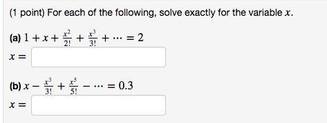 Solved For each of the following, solve exactly for the | Chegg.com