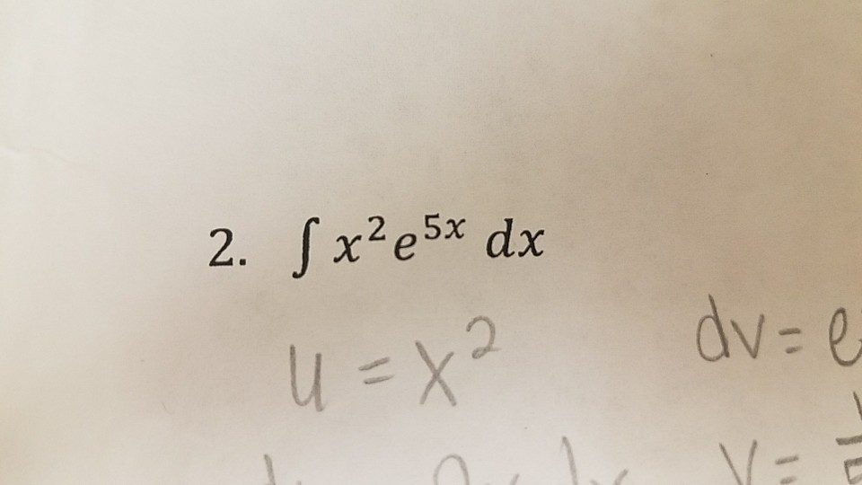 solved-integration-by-parts-integral-x-2-e-5x-dx-chegg