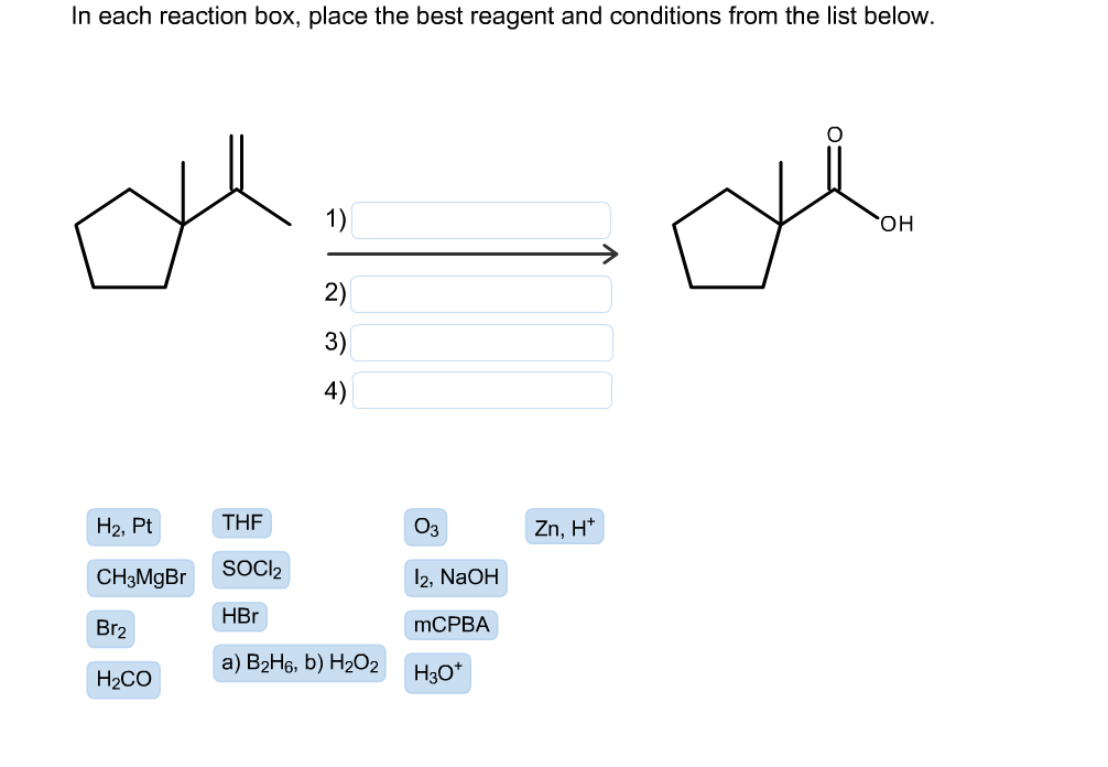 Solved In each reaction box, place the best reagent and | Chegg.com