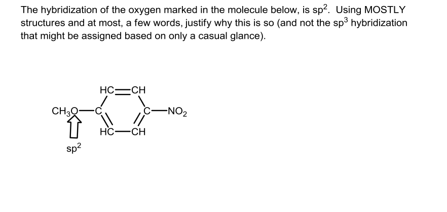 Solved The hybridization of the oxygen marked in the | Chegg.com