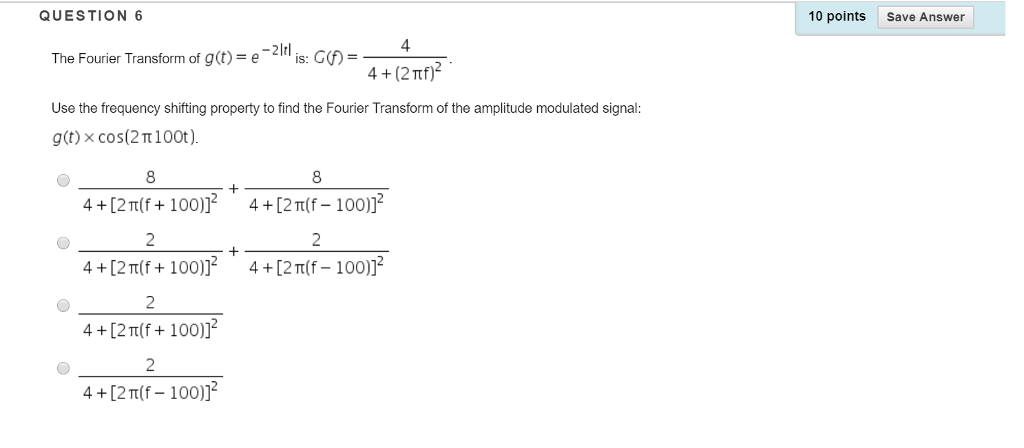 Solved QUESTION 6 10 points Save Answer -2ltl 4 The Fourier | Chegg.com