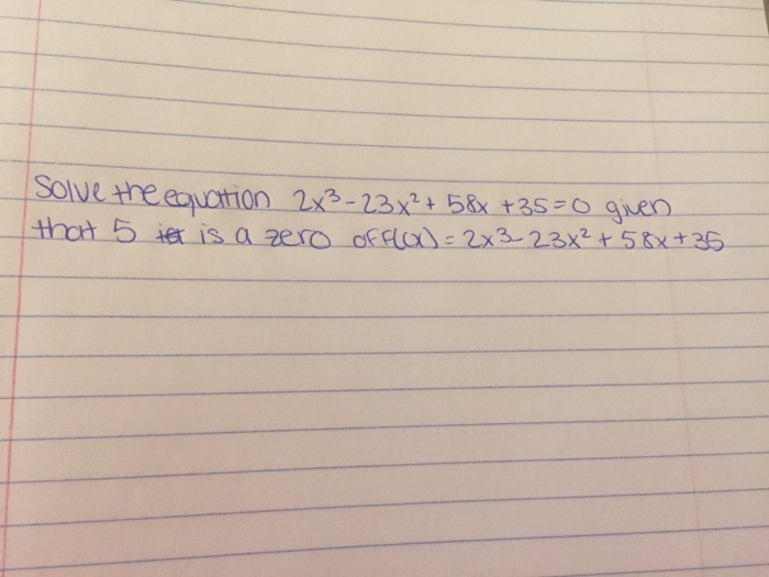 solved-solve-the-equation-2x-2-23x-2-58x-35-0-given-chegg