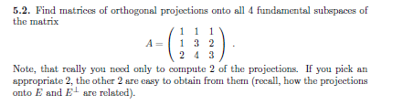Solved Find matrices of orthogonal projections onto all 4 | Chegg.com