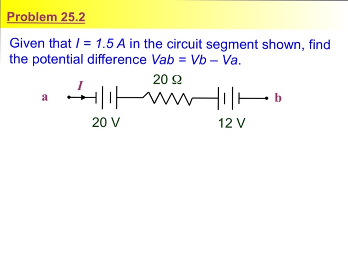 Solved Given that I= 1.5A in the circuit segment shown, find