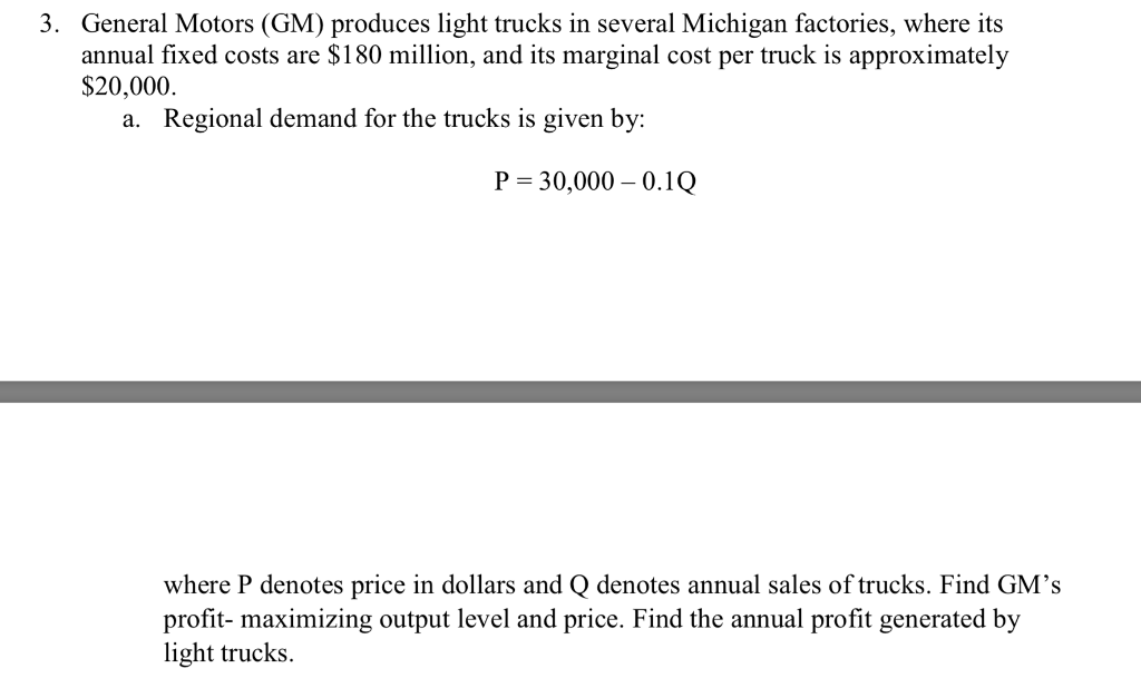 Solved 3 General Motors Gm Produces Light Trucks In Chegg