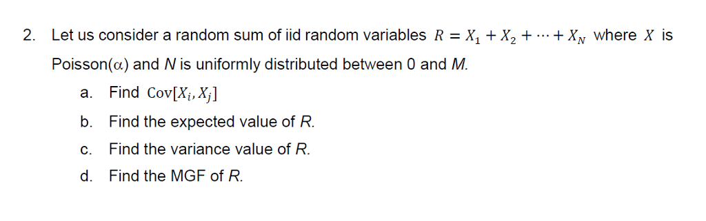 Solved Let us consider a random sum of iid random variables | Chegg.com