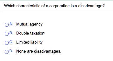 Solved Which Characteristic Of A Corporation In A | Chegg.com