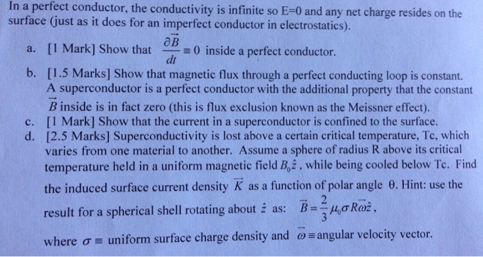 Solved In a perfect conductor, the conductivity is infinite | Chegg.com