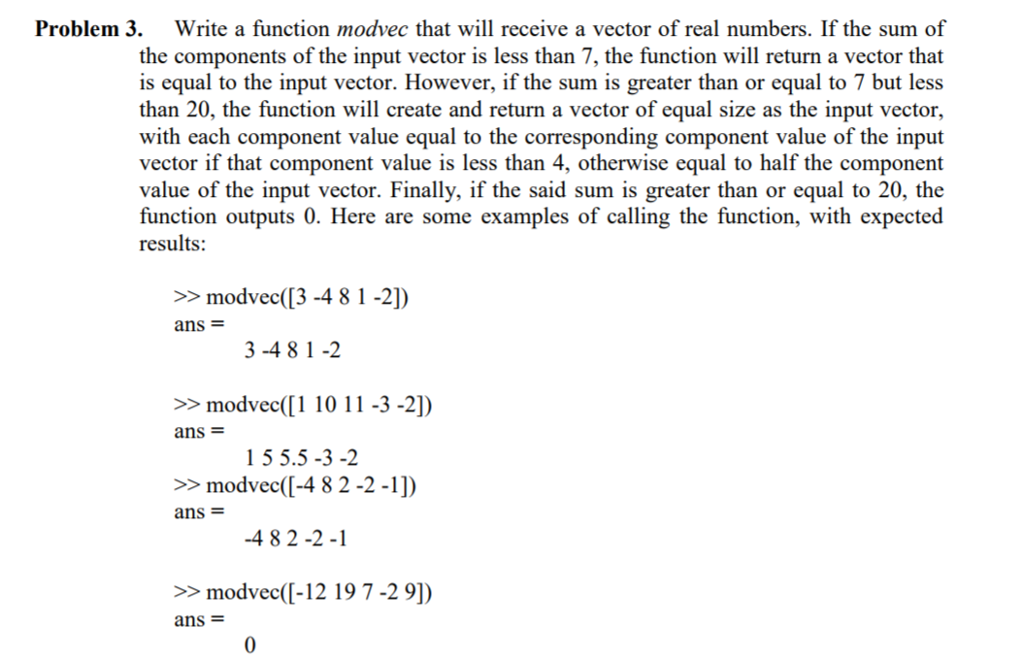 Solved Problem 3. Write a function modvec that will receive | Chegg.com