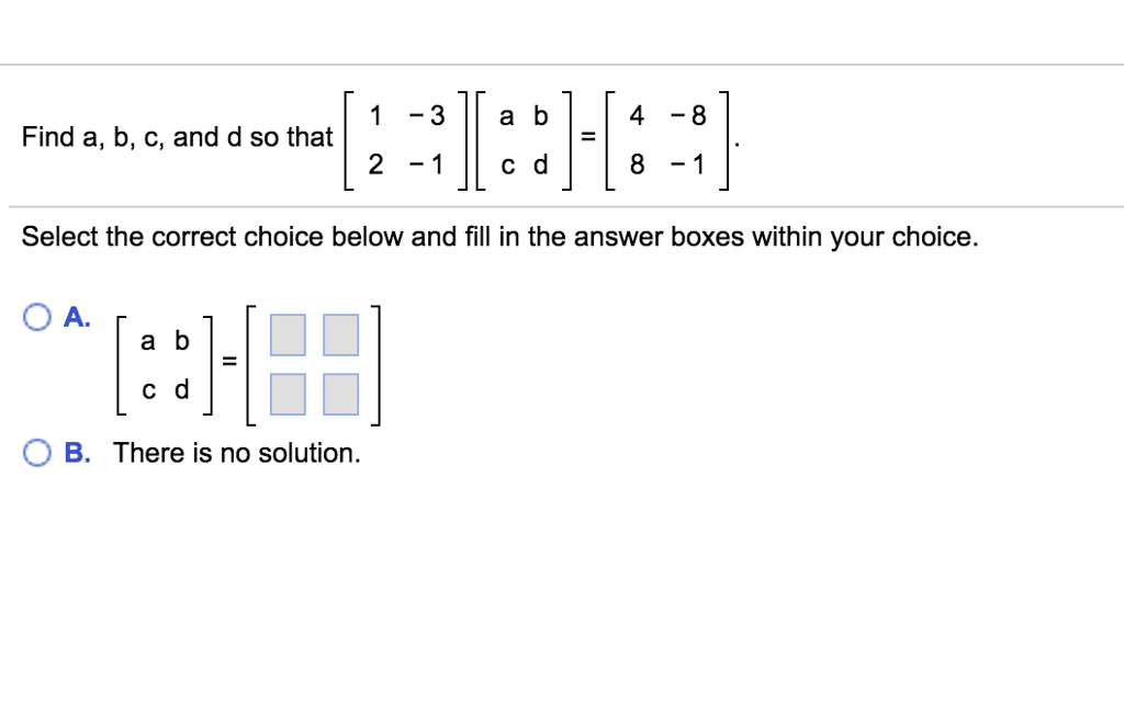 Solved Find A, B, C, And D So That [1 -3 2 -1][a B C D] = | Chegg.com