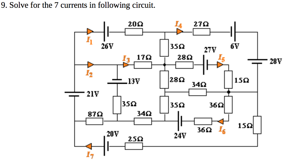 Solved Solve for the 7 currents in following circuit. | Chegg.com