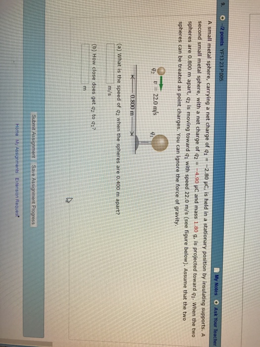 Solved A small metal sphere, carrying a net charge of q_1 =