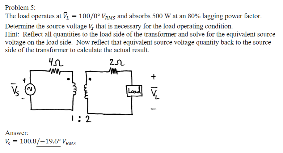 Solved Problem 5: The load operates at h 100/0,RMS and | Chegg.com