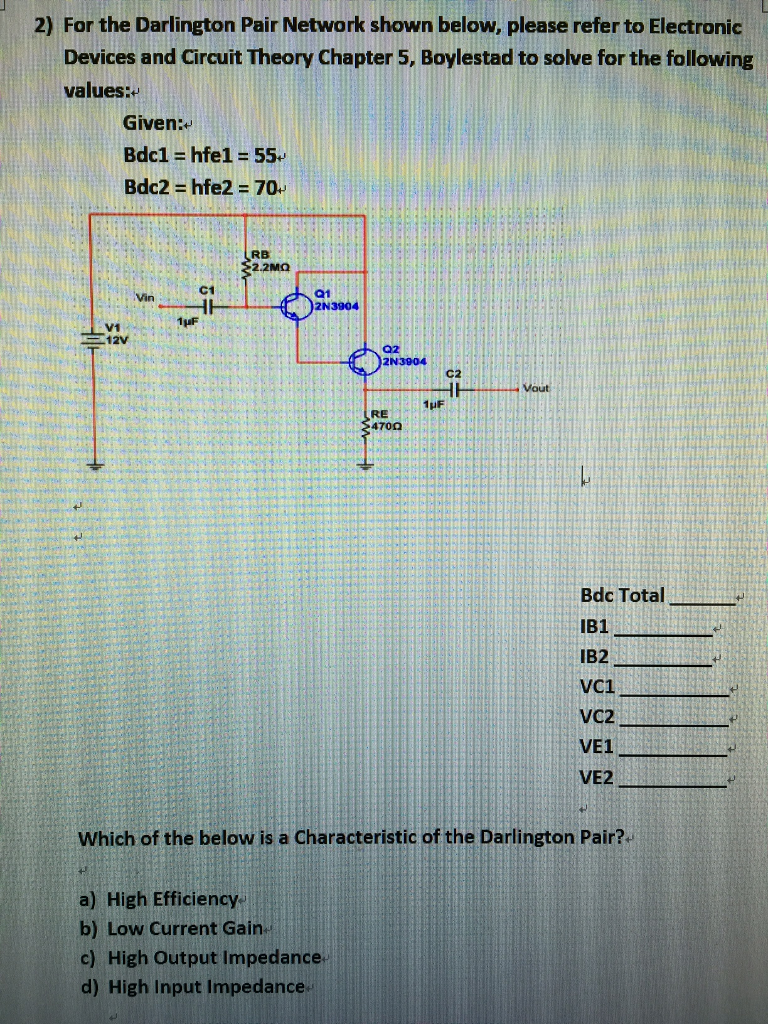 Solved 2) For the Darlington Pair Network shown below,
