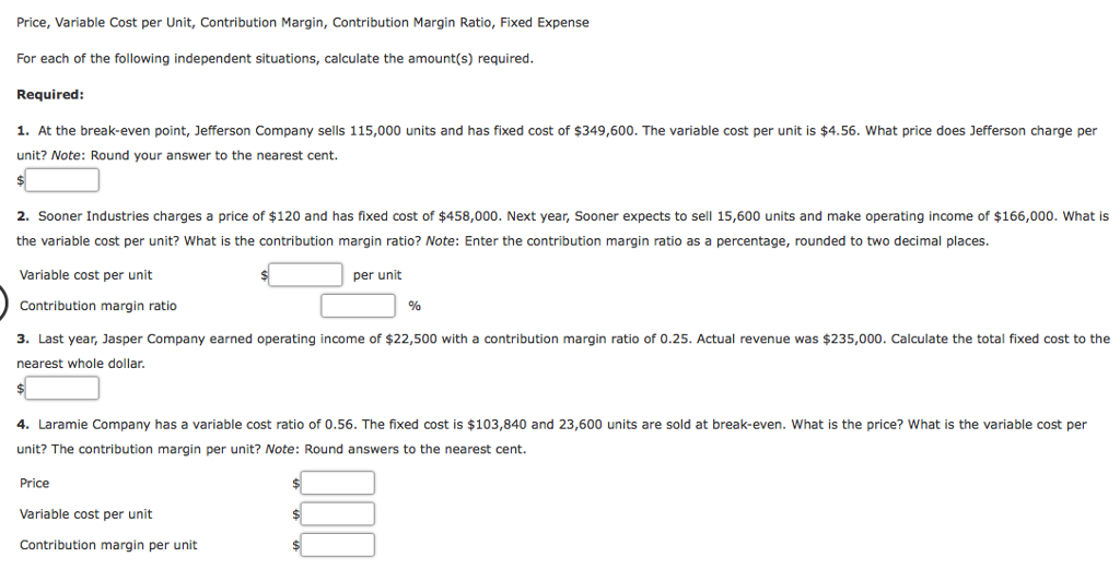Solved Price, Variable Cost per Unit, Contribution Margin,
