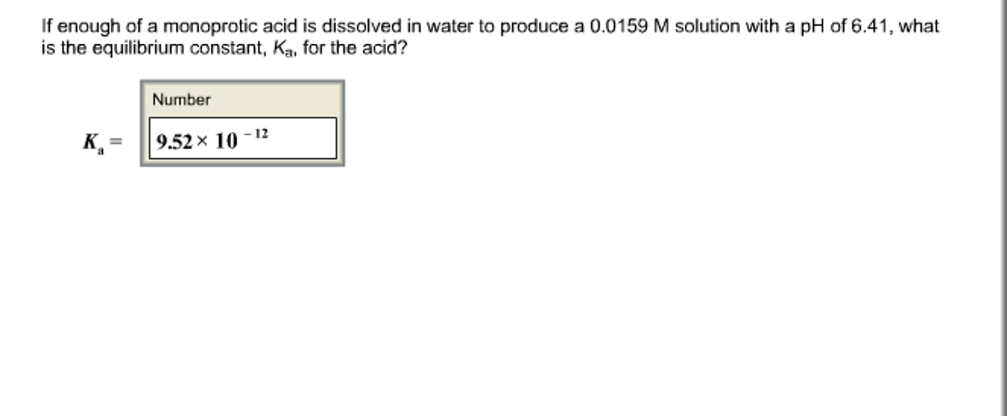 Solved: If Enough Of A Monoprotic Acid Is Dissolved In Wat... | Chegg.com