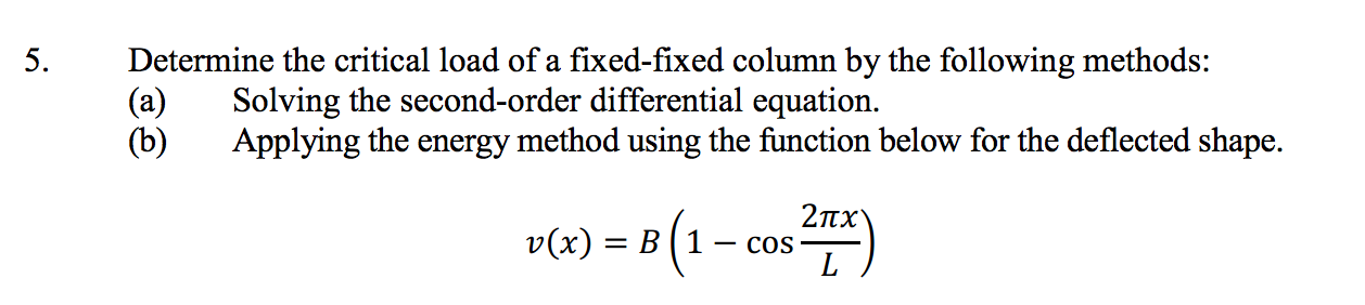 Solved 5. Determine the critical load of a fixed-fixed | Chegg.com