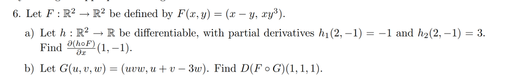 Solved 6. Let F : R2 → R2 be defined by F(x,y) = (x-y, xy a) | Chegg.com