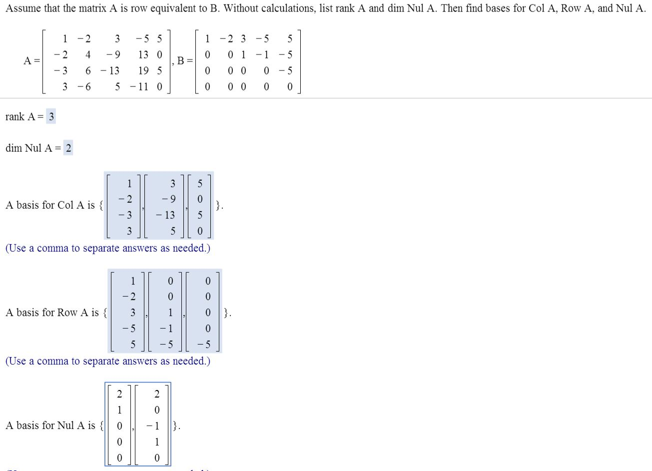 Assume that the matrix A is row equivalent to B. Chegg