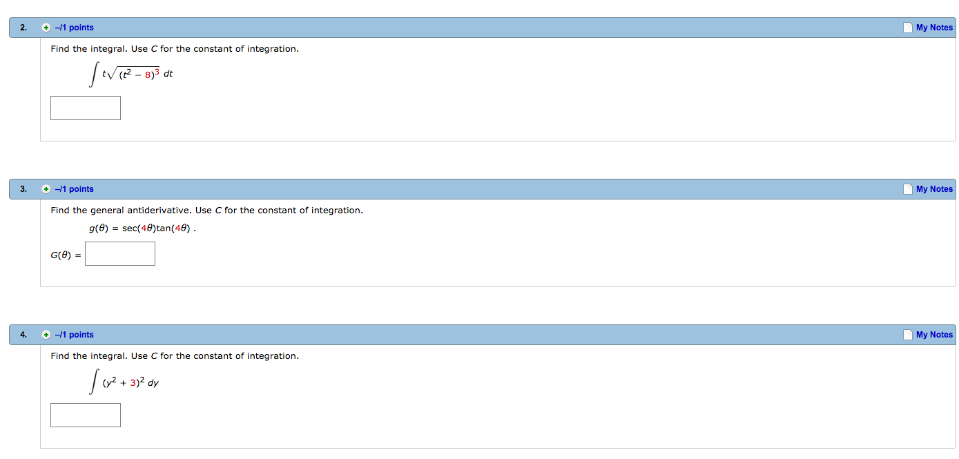 Solved Find the integral. Use C for the constant of | Chegg.com