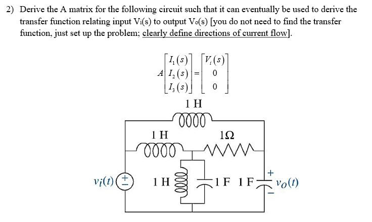 Solved Derive the A matrix for the following circuit such | Chegg.com