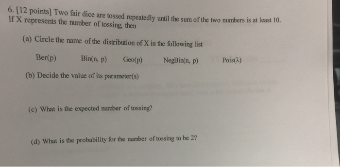 solved-two-fair-dice-are-tossed-repeatedly-until-the-sum-of-chegg