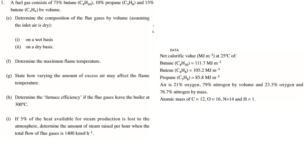 Solved l. A fuel gas consists of 75% butane (C4H10), 10% | Chegg.com