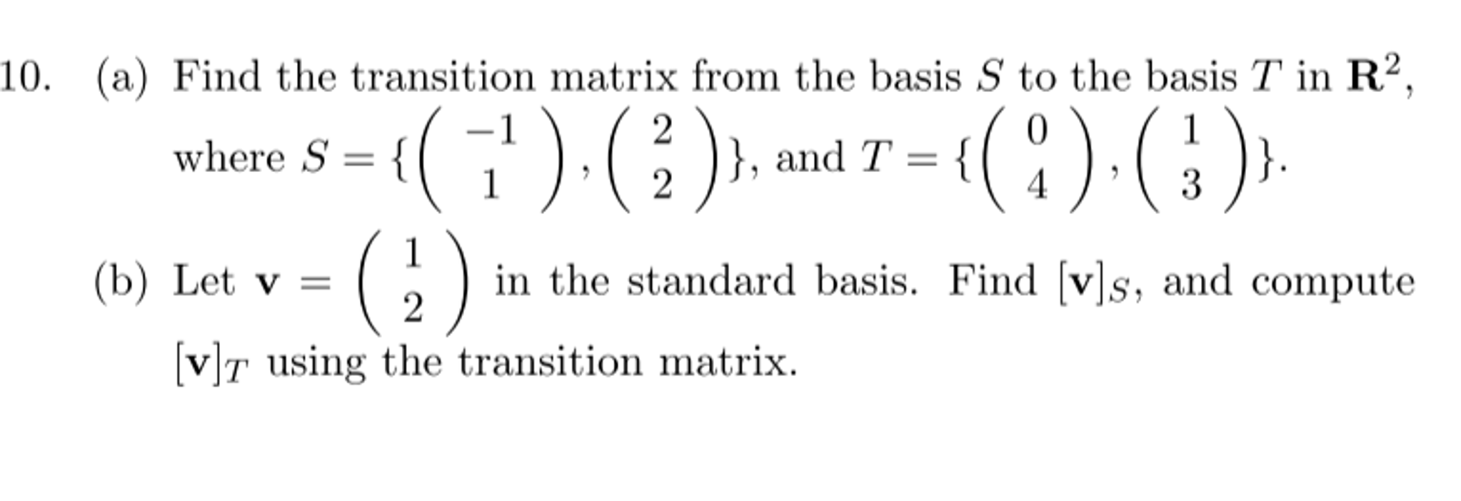 Solved Find the transition matrix from the basis S to the | Chegg.com