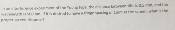 Solved In an interference experiment of the Young type, the | Chegg.com