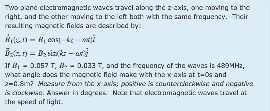 Solved Two plane electromagnetic waves travel along the | Chegg.com