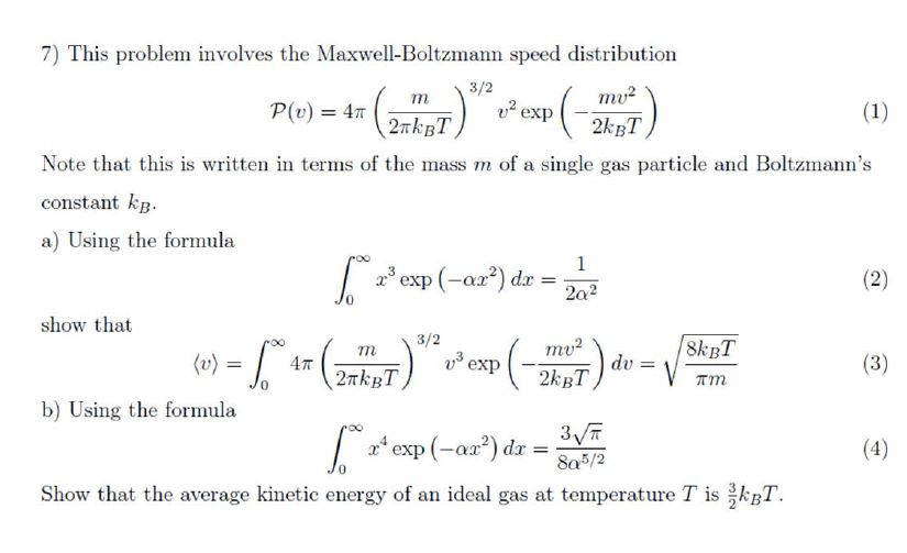 Solved 7) This problem involves the Maxwell-Boltzmann speed | Chegg.com