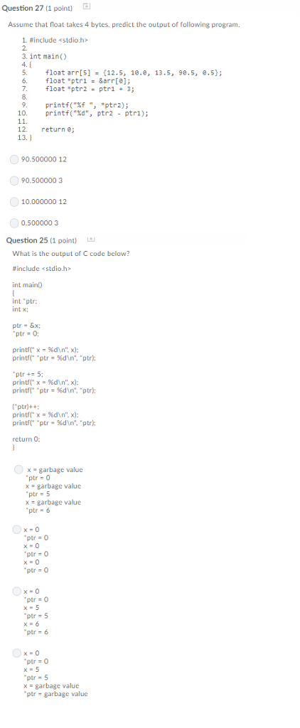 Solved Assume That Float Takes 4 Bytes,predict The Output Of 