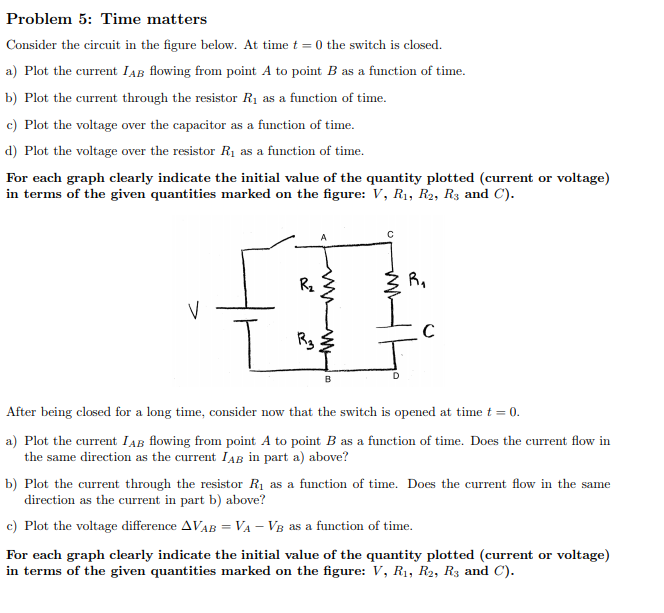Solved: Problem 5: Time Matters Consider The Circuit In Th... | Chegg.com