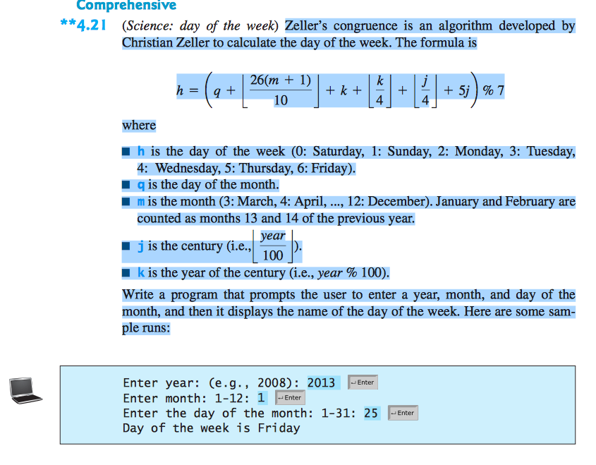 Solved Zeller's congruence is an algorithm developed by