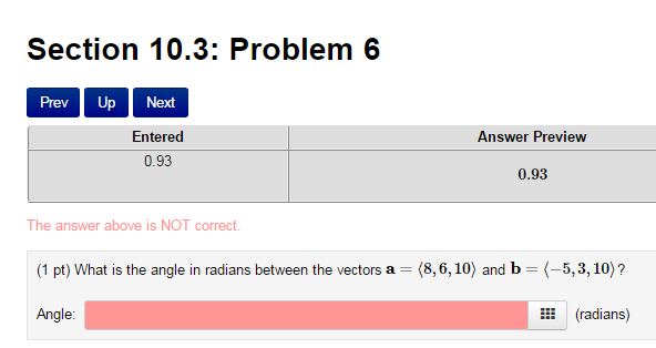 Solved (1 Pt) What Is The Angle In Radians Between The | Chegg.com